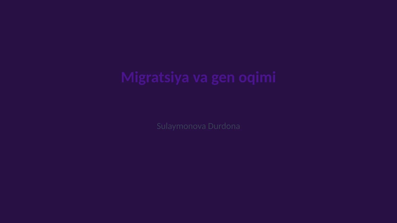 Migratsiya va gen oqimi