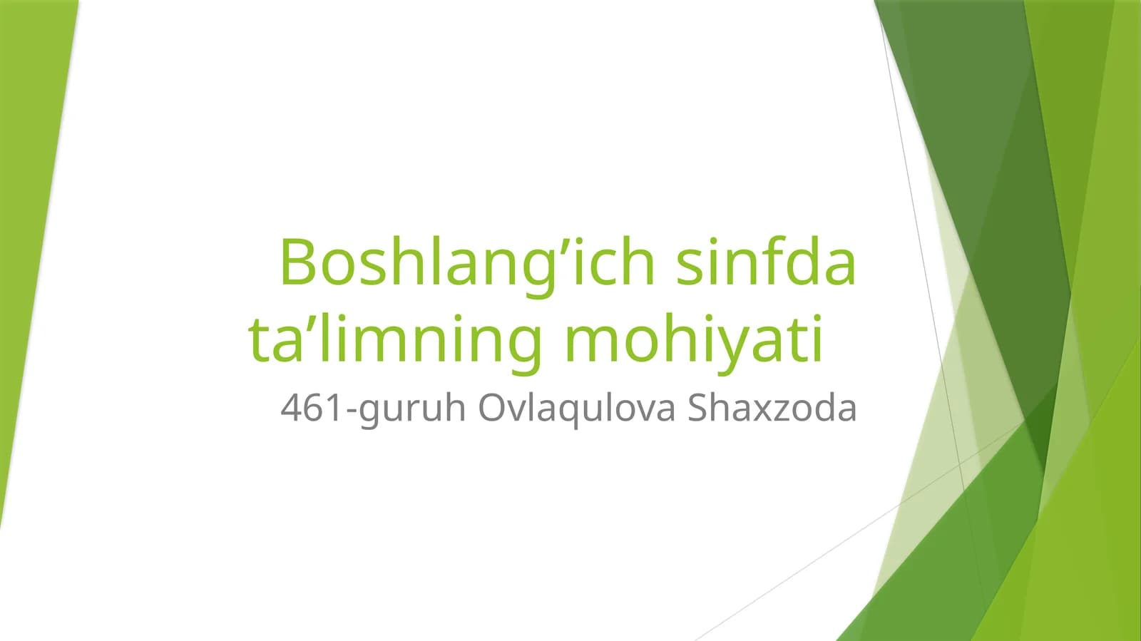 Boshlang’ich sinfda ta’limning mohiyati