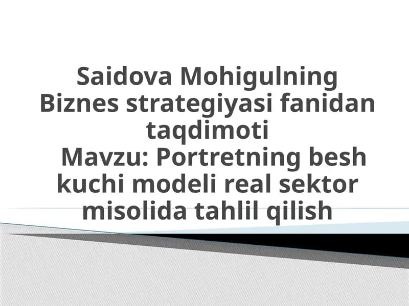 Portretning besh kuchi modeli real sektor misolida tahlil qilish