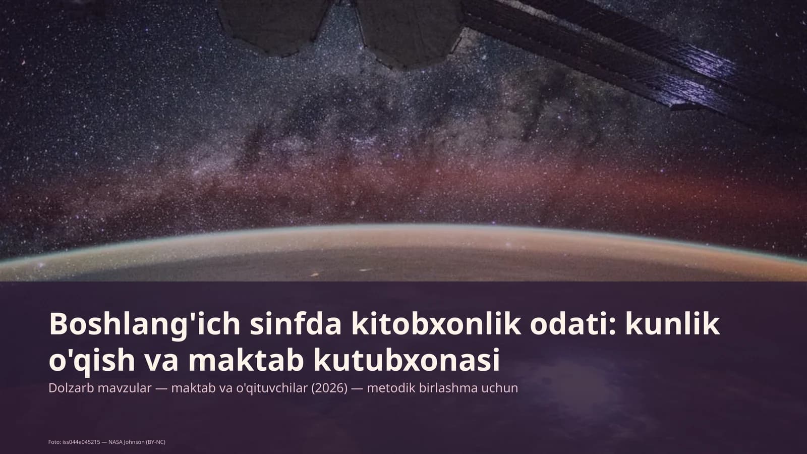 Boshlang'ich sinfda kitobxonlik odati: kunlik o'qish va maktab kutubxonasi