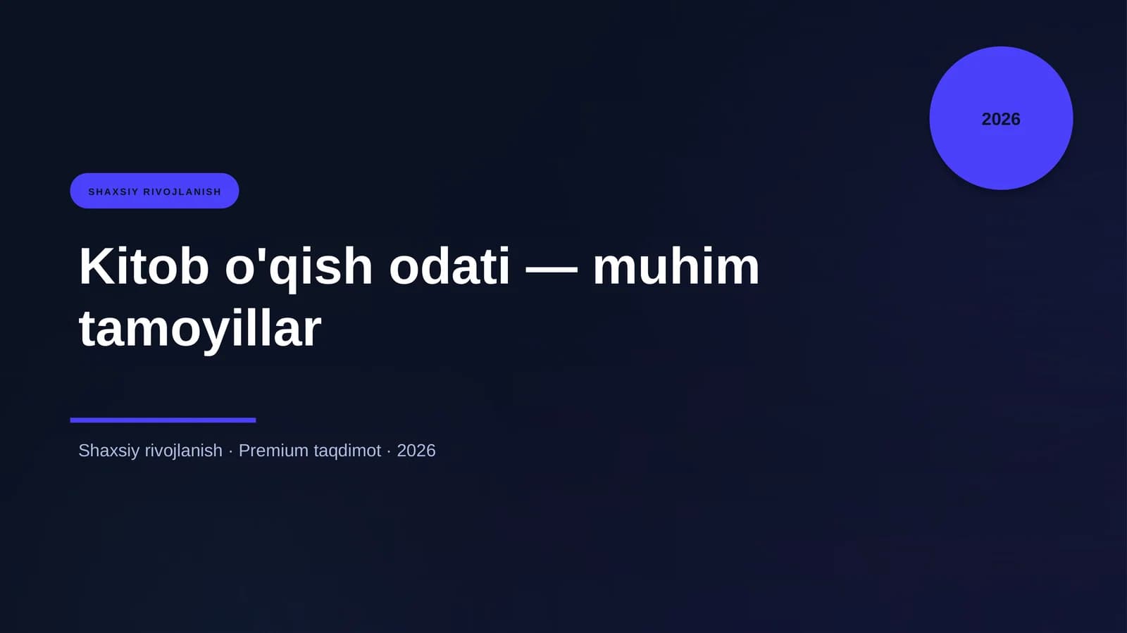 Kitob o'qish odati — muhim tamoyillar