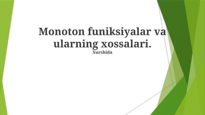 Monoton funiksiyalar va ularning xossalari