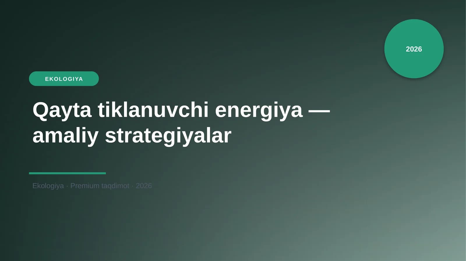Qayta tiklanuvchi energiya — amaliy strategiyalar