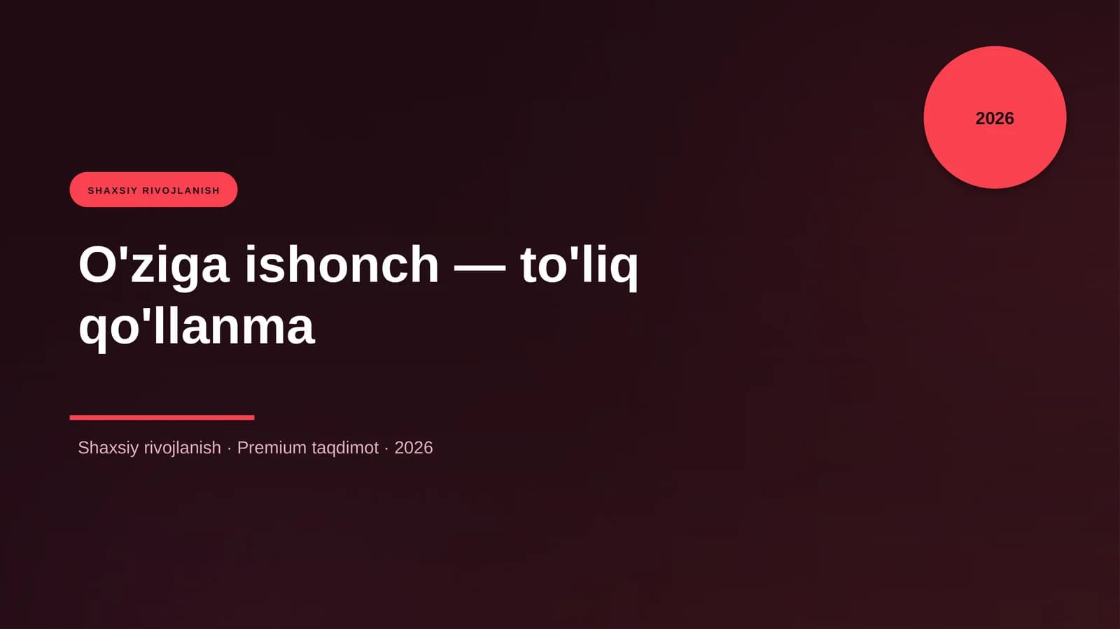 O'ziga ishonch — to'liq qo'llanma