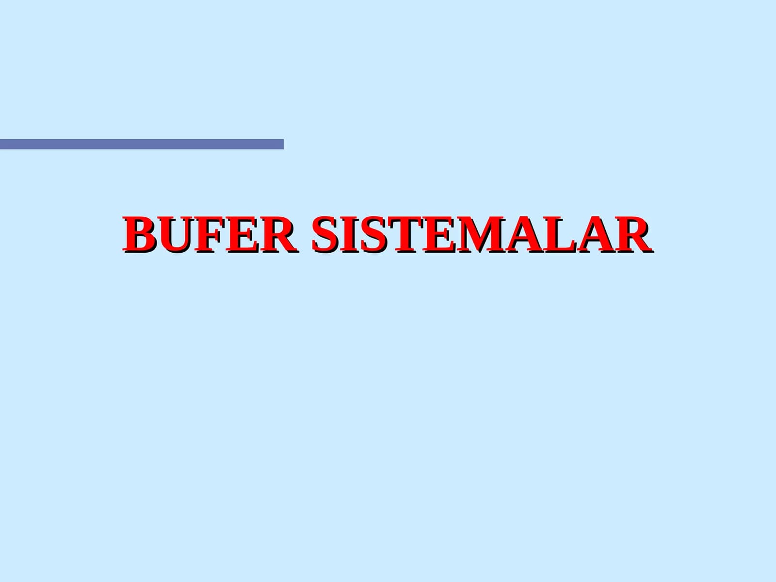 BUFER SISTEMALAR