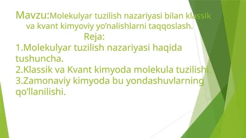 Molekulyar tuzilish nazariyasi bilan klassik va kvant kimyoviy yo’nalishlarni taqqoslash