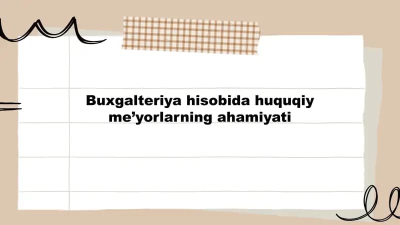 Huquqiy me’yorlarning buxgalteriya hisobiga ta’siri