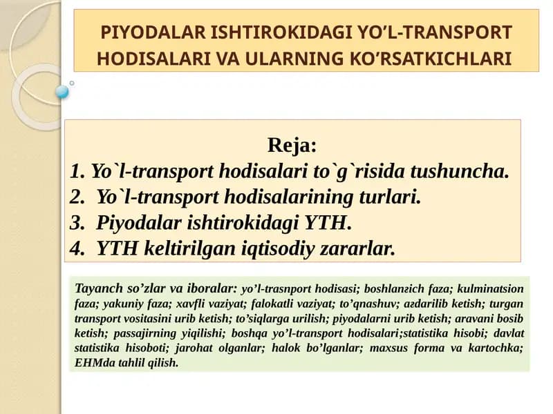 PIYODALAR ISHTIROKIDAGI YO’L-TRANSPORT HODISALARI VA ULARNING KO’RSATKICHLARI