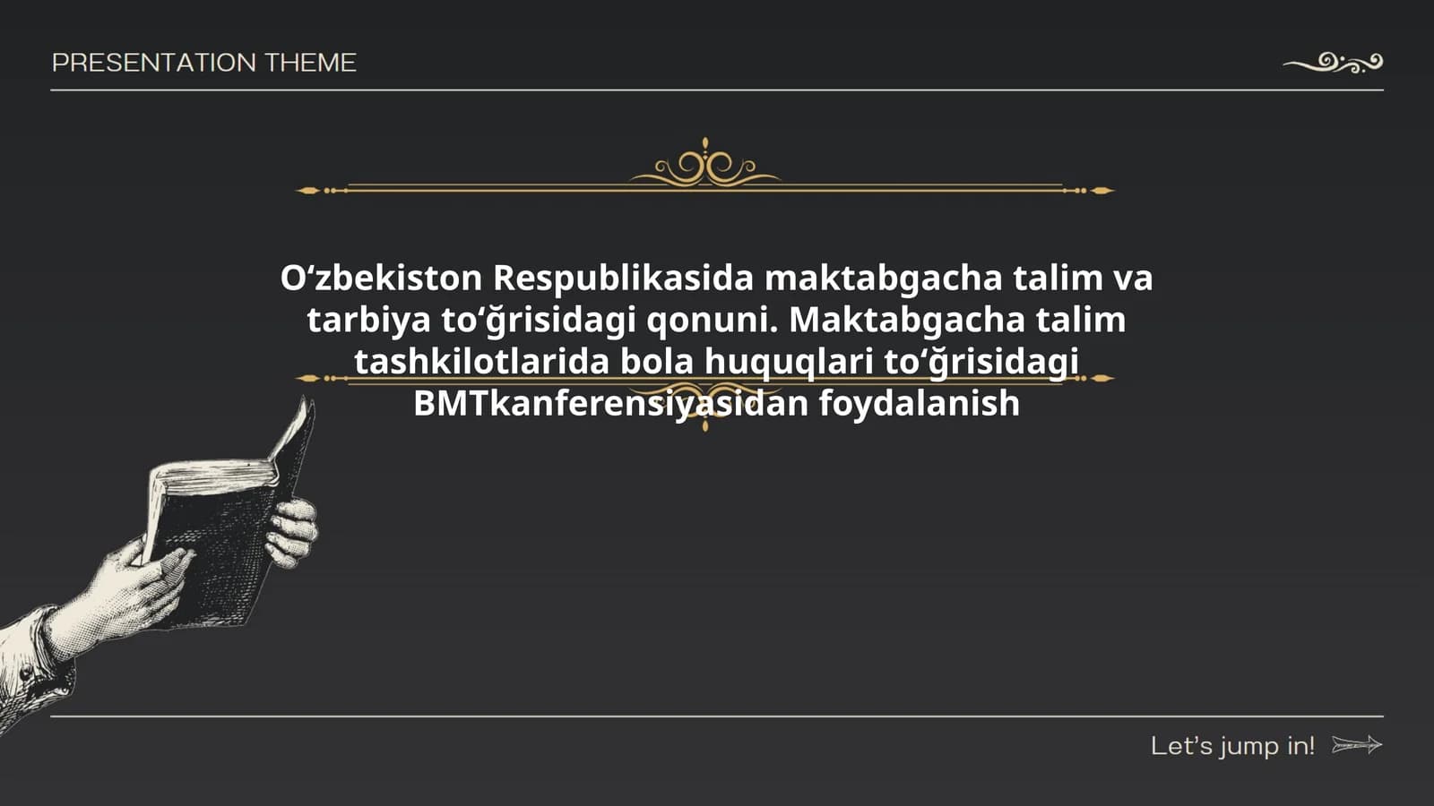 Oʻzbekiston Respublikasida maktabgacha talim va tarbiya toʻğrisidagi qonuni. Maktabgacha talim tashkilotlarida bola huquqlari toʻğrisidagi BMTkanferensiyasidan foydalanish