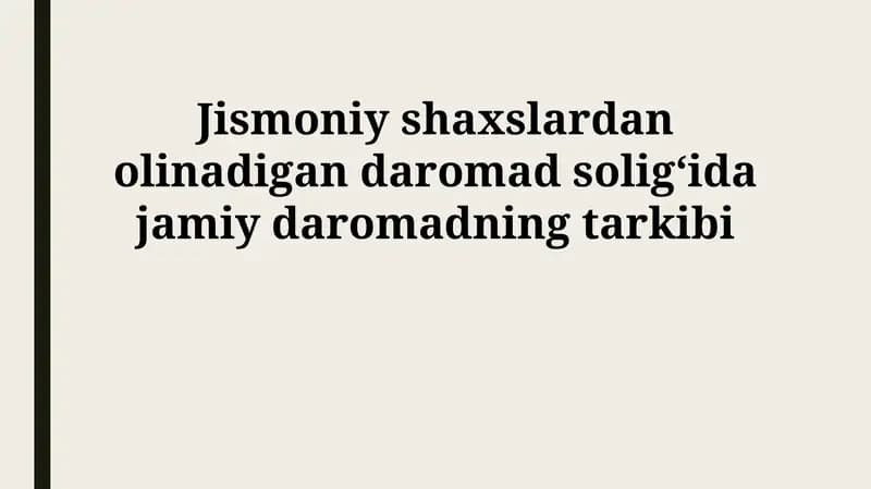 Jismoniy shaxslardan olinadigan daromad soligʻida jamiy daromadning tarkibi
