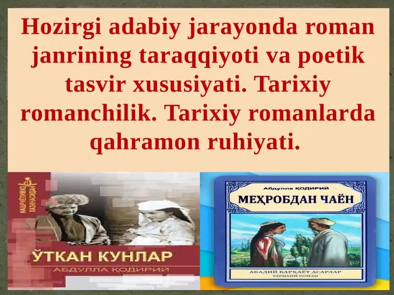 Tarixiy romanlar va ularning xususiyatlari