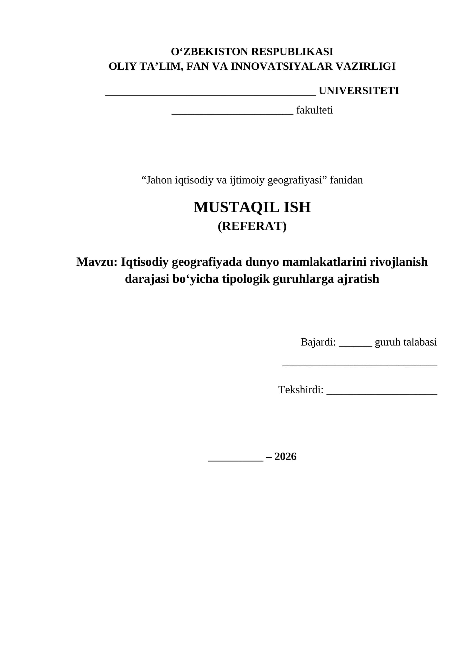 Iqtisodiy geografiyada dunyo mamlakatlari rivojlanish darajasi bo‘yicha tipologik guruhlari referat