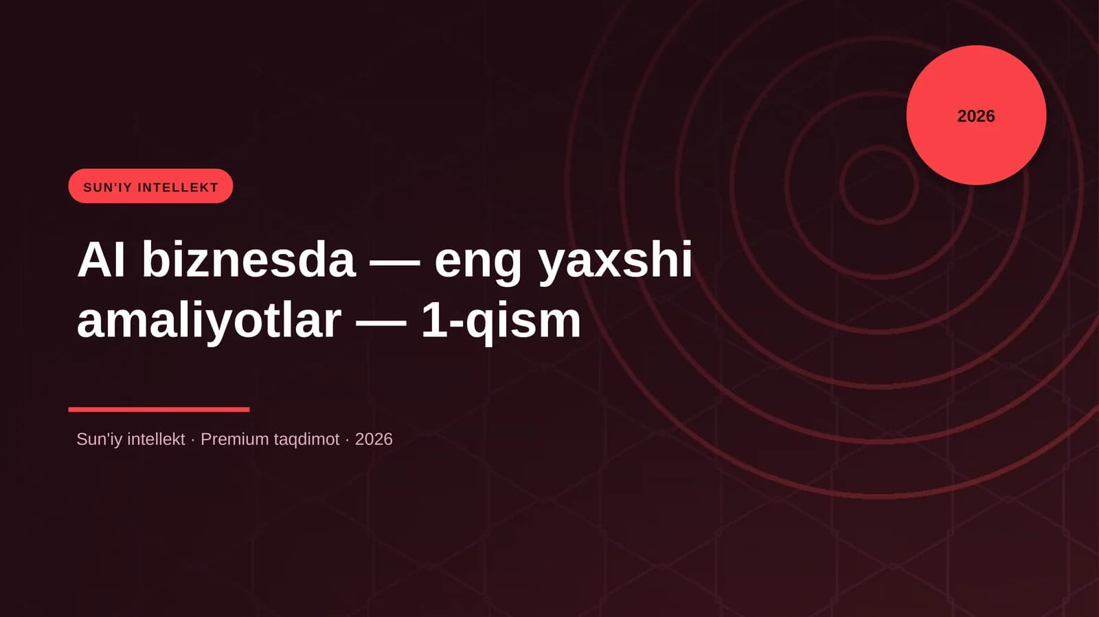 AI biznesda — eng yaxshi amaliyotlar — 1-qism