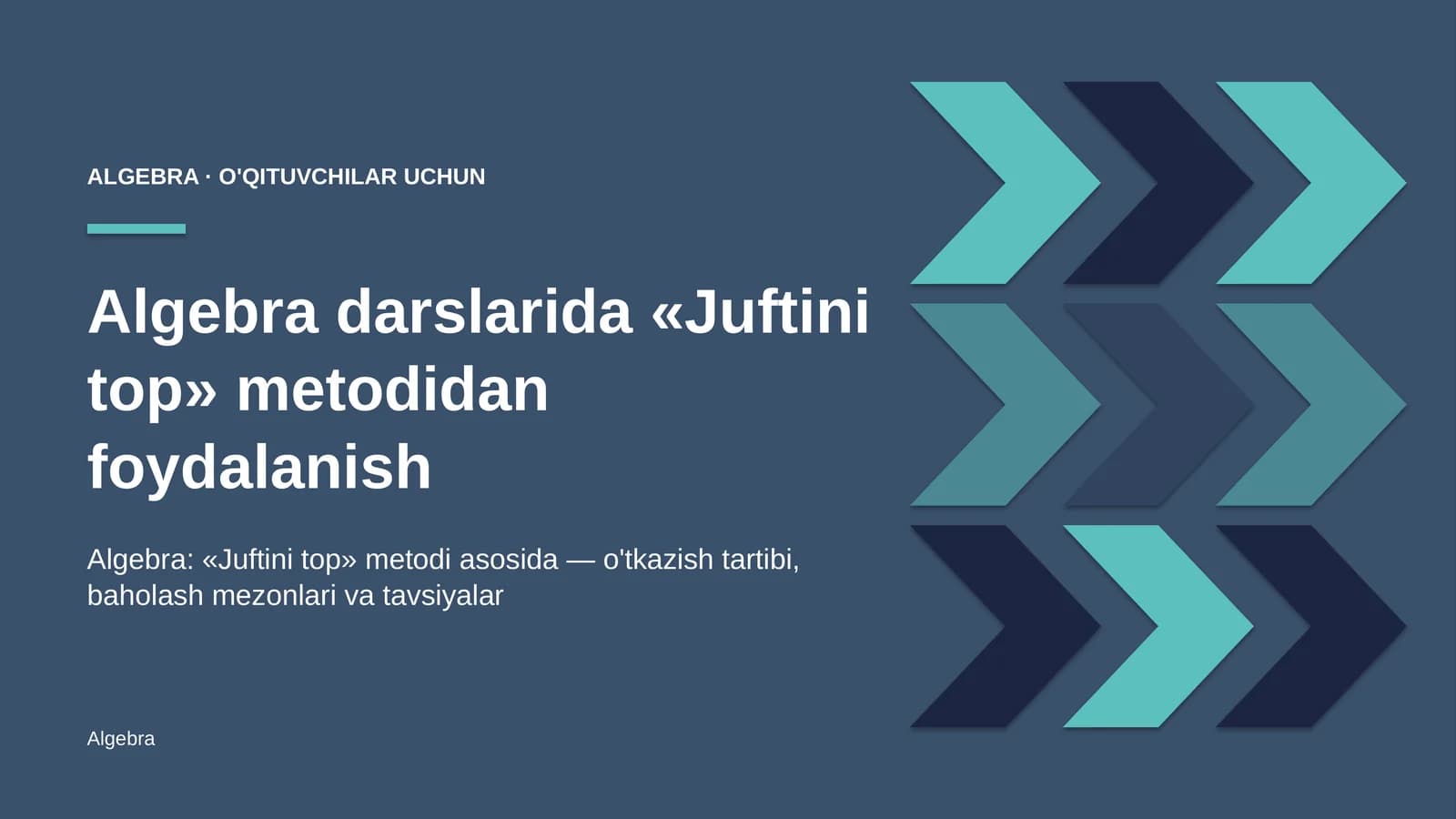 algebra darslarida juftini top metodidan foydalanish 1276