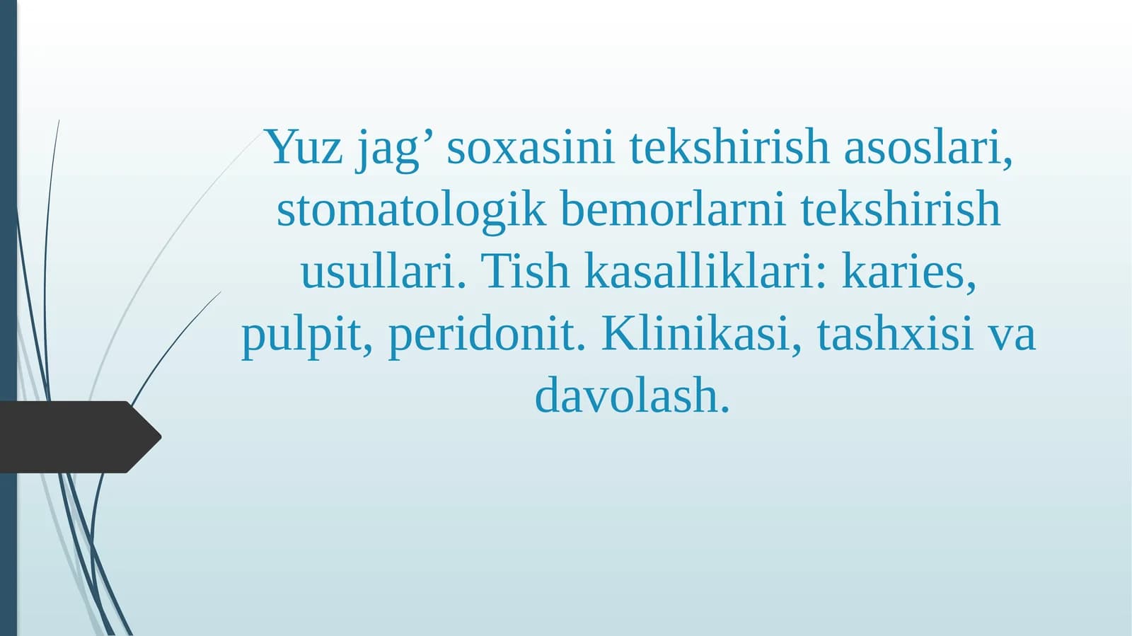 Stomatologik bemorlar tekshirish usullari