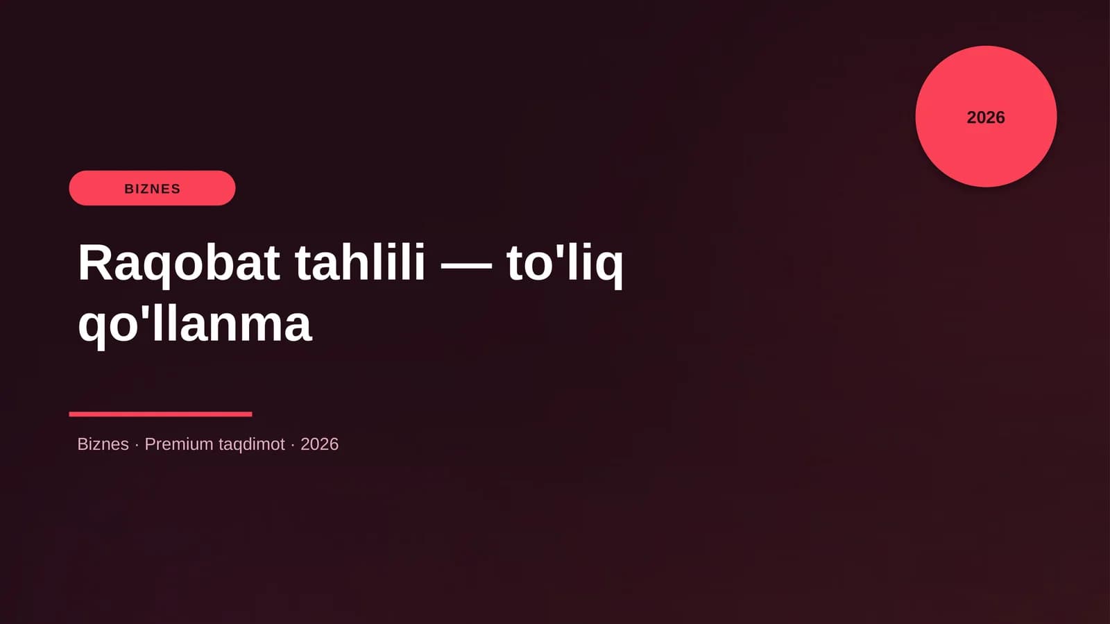 Raqobat tahlili — to'liq qo'llanma