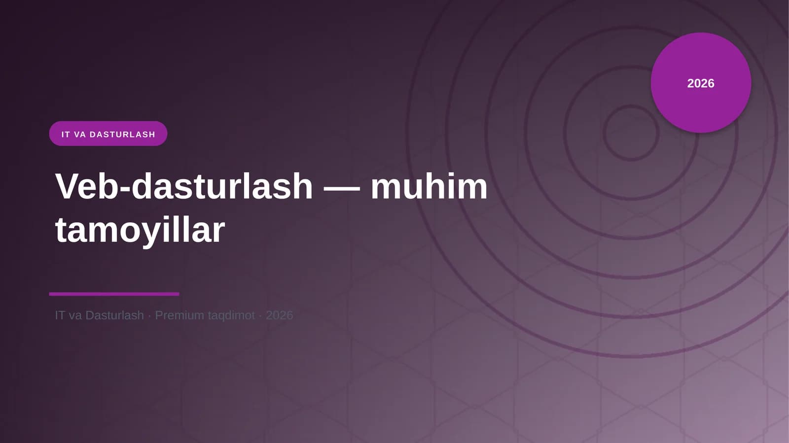 Veb-dasturlash — muhim tamoyillar