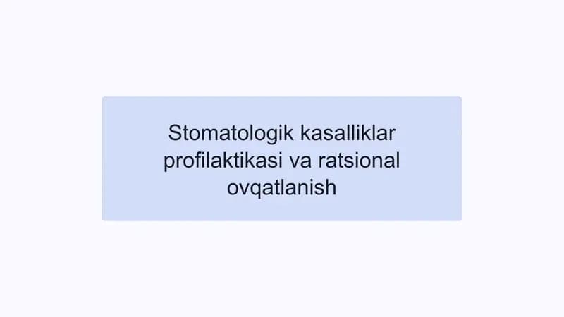 Stomatologik kasalliklar profilaktikasi va ratsional ovqatlanish