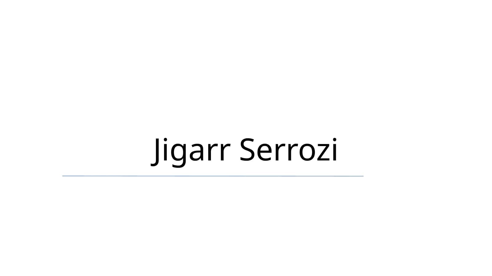 Jigarr Serrozi