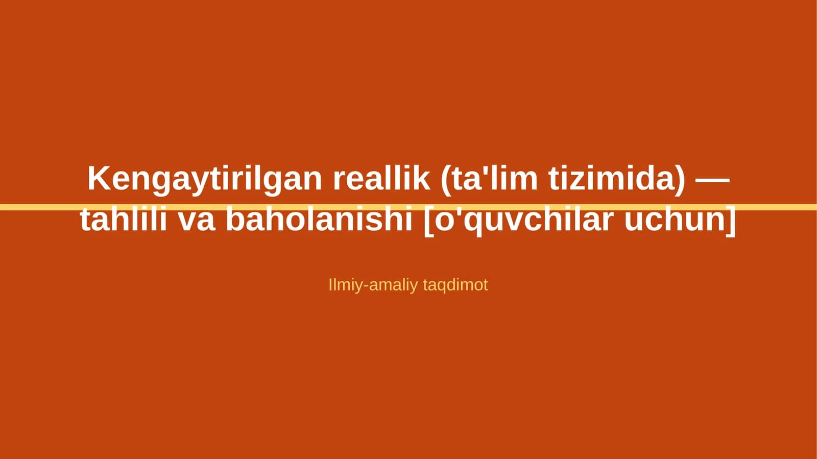 Kengaytirilgan reallik (ta'lim tizimida) — tahlili va baholanishi [o'quvchilar uchun]