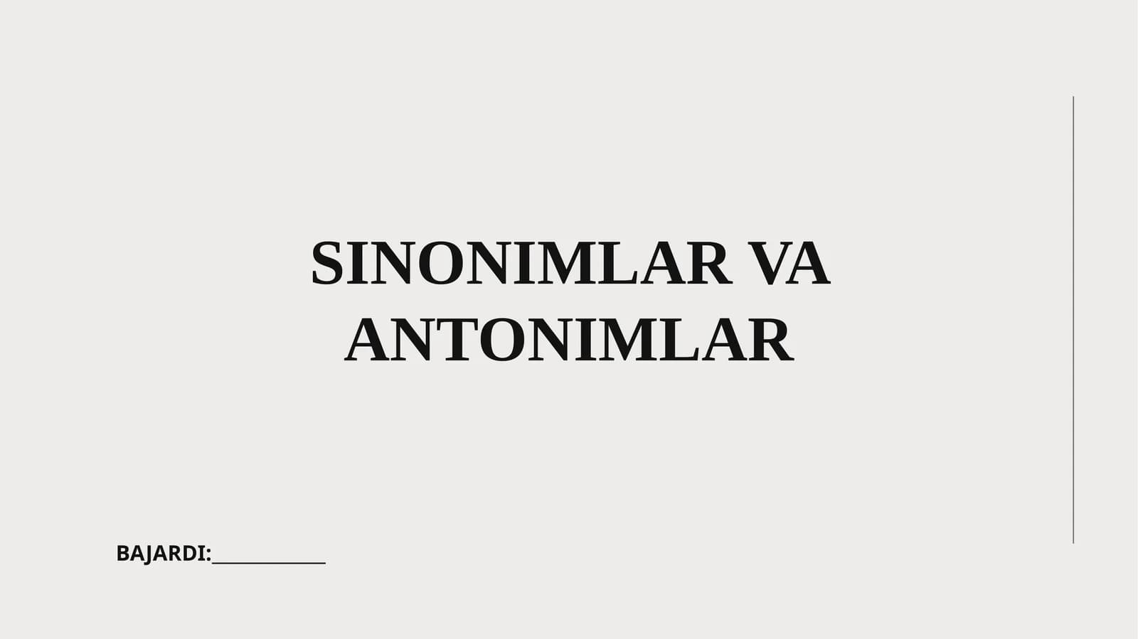 SINONIMLAR VA ANTONIMLAR