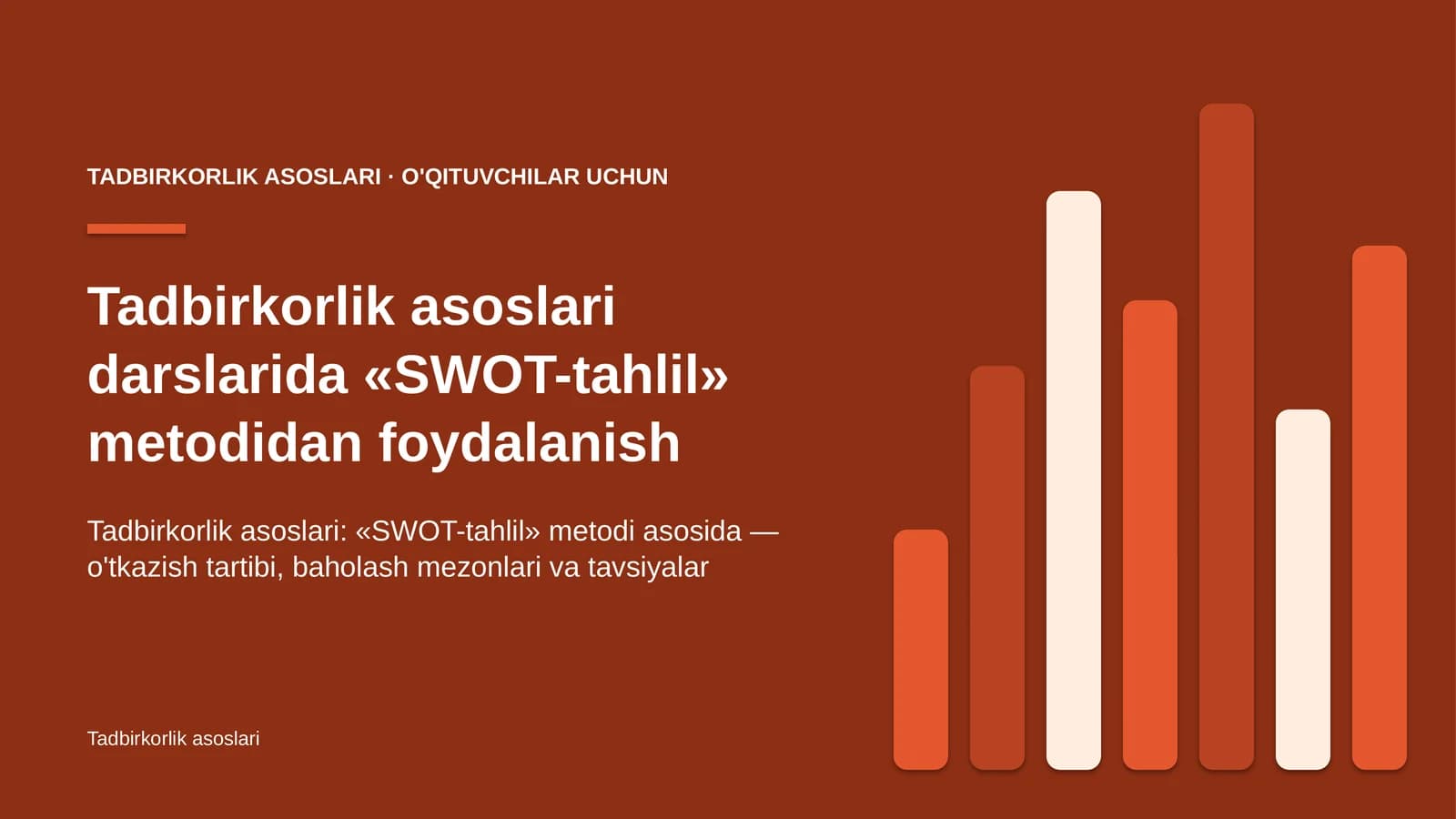 tadbirkorlik asoslari darslarida swot tahlil metodidan foydalanish 9641