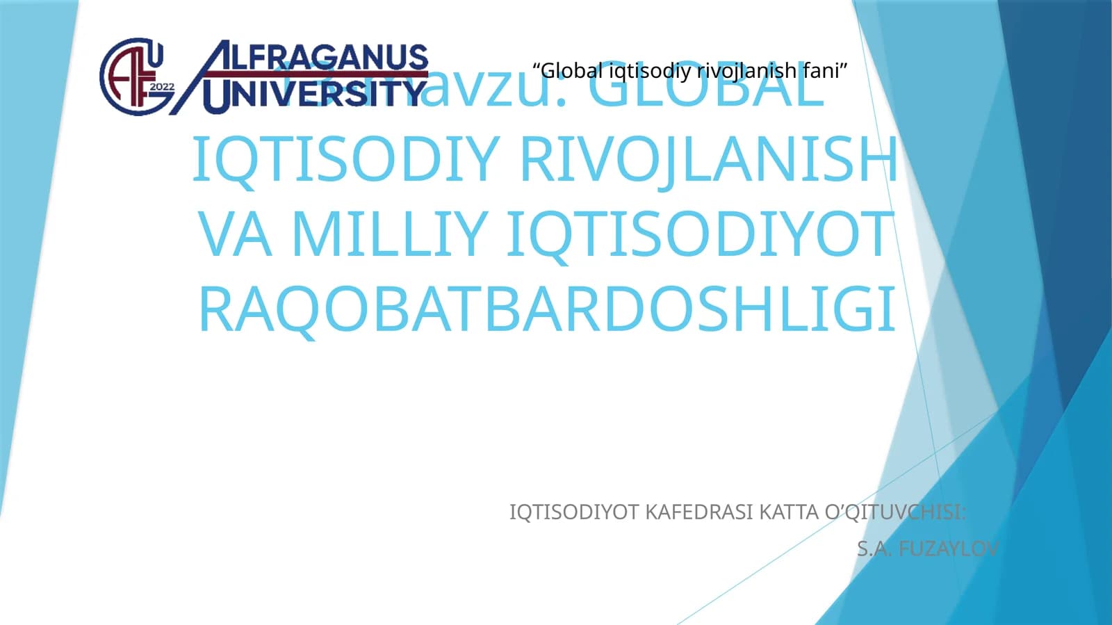 GLOBAL IQTISODIY RIVOJLANISH VA MILLIY IQTISODIYOT RAQOBATBARDOSHLIGI