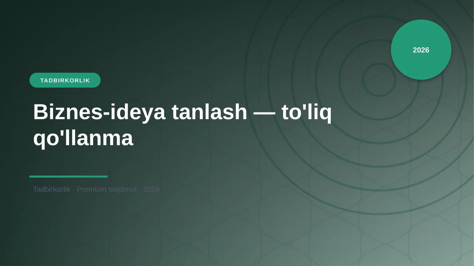 Biznes-ideya tanlash — to'liq qo'llanma