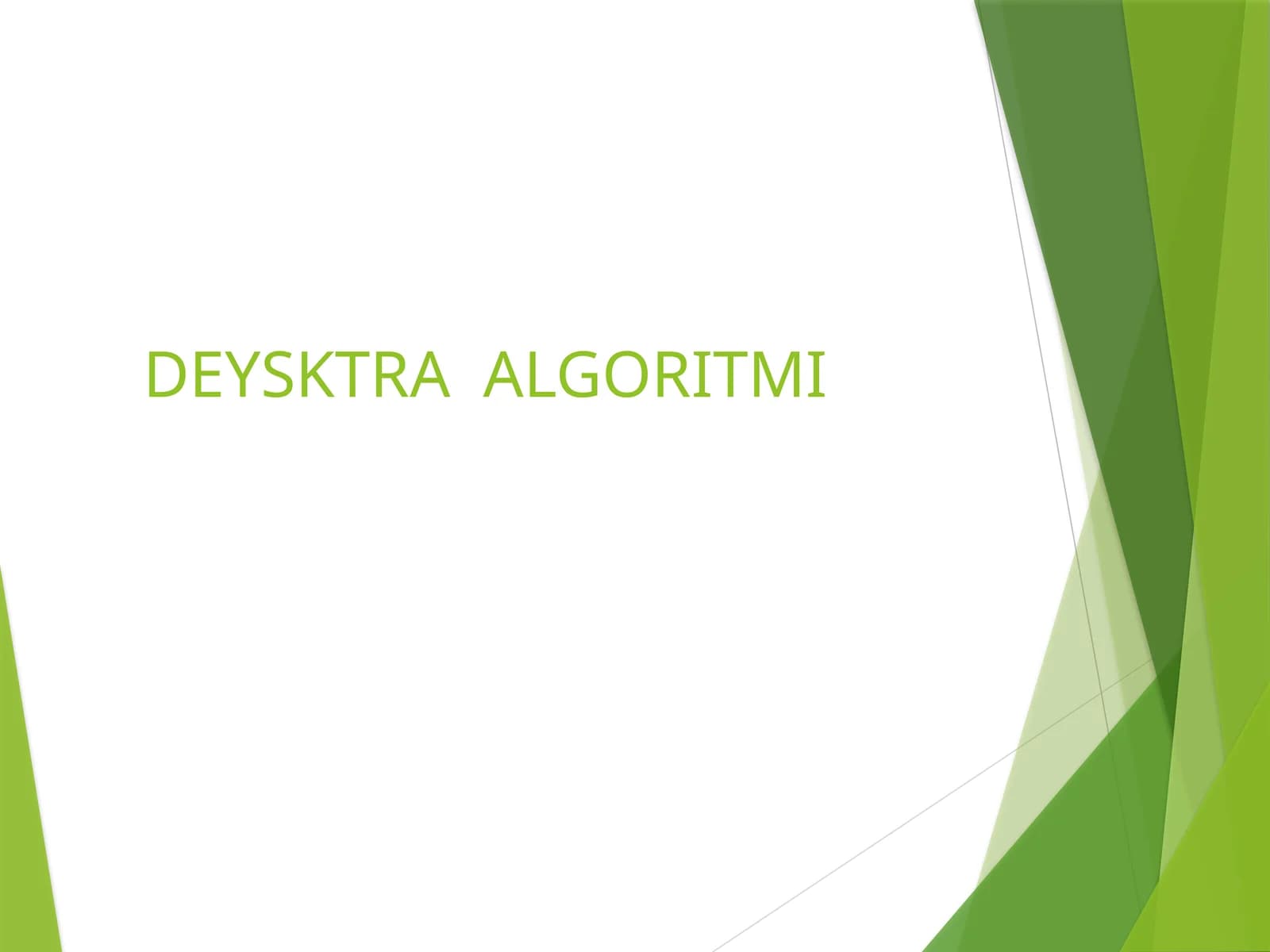 DEYSKTRA ALGORITMI