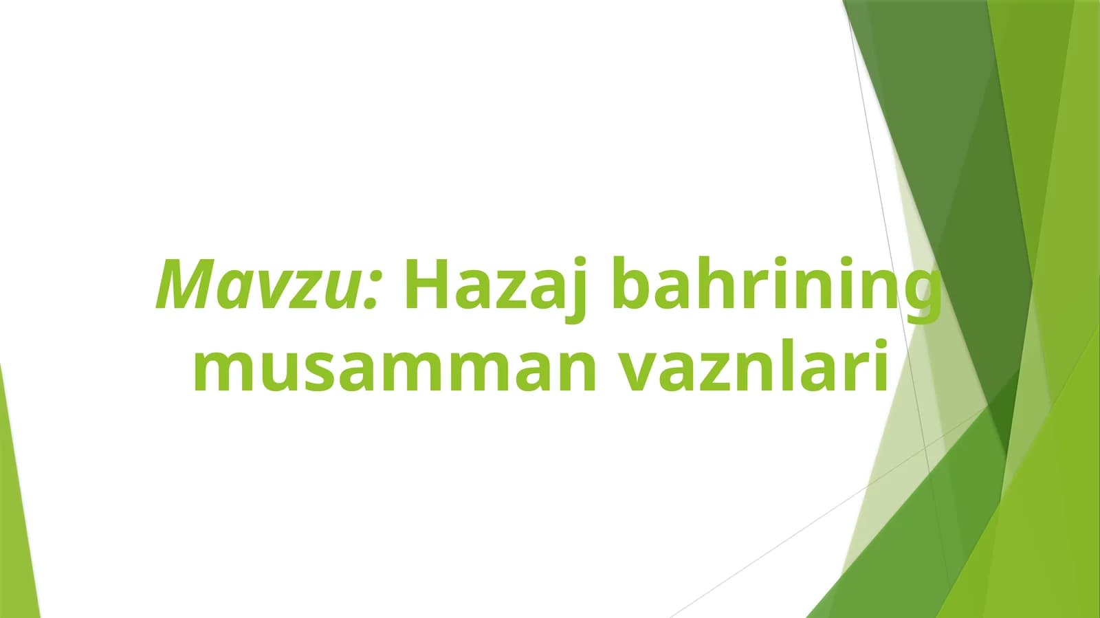 Hazaj bahrining musamman vaznlari