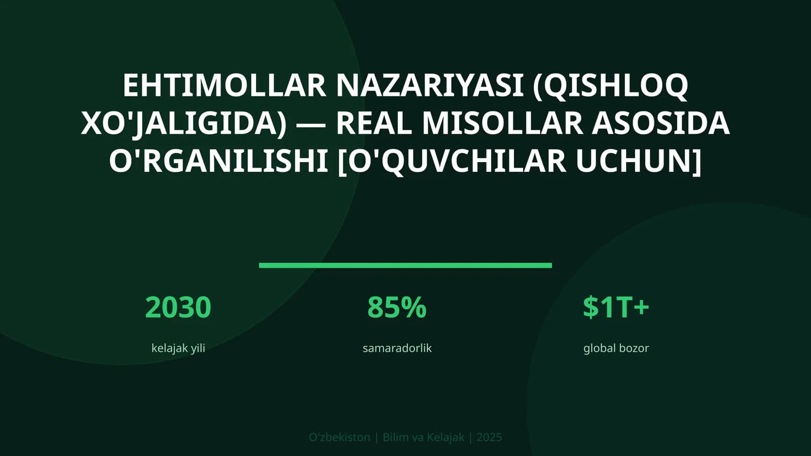 Ehtimollar nazariyasi (qishloq xo'jaligida) — real misollar asosida o'rganilishi [o'quvchilar uchun]