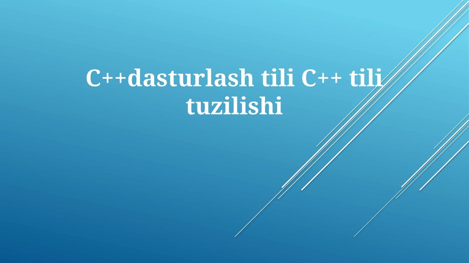 C++ dasturlash tili tuzilishi