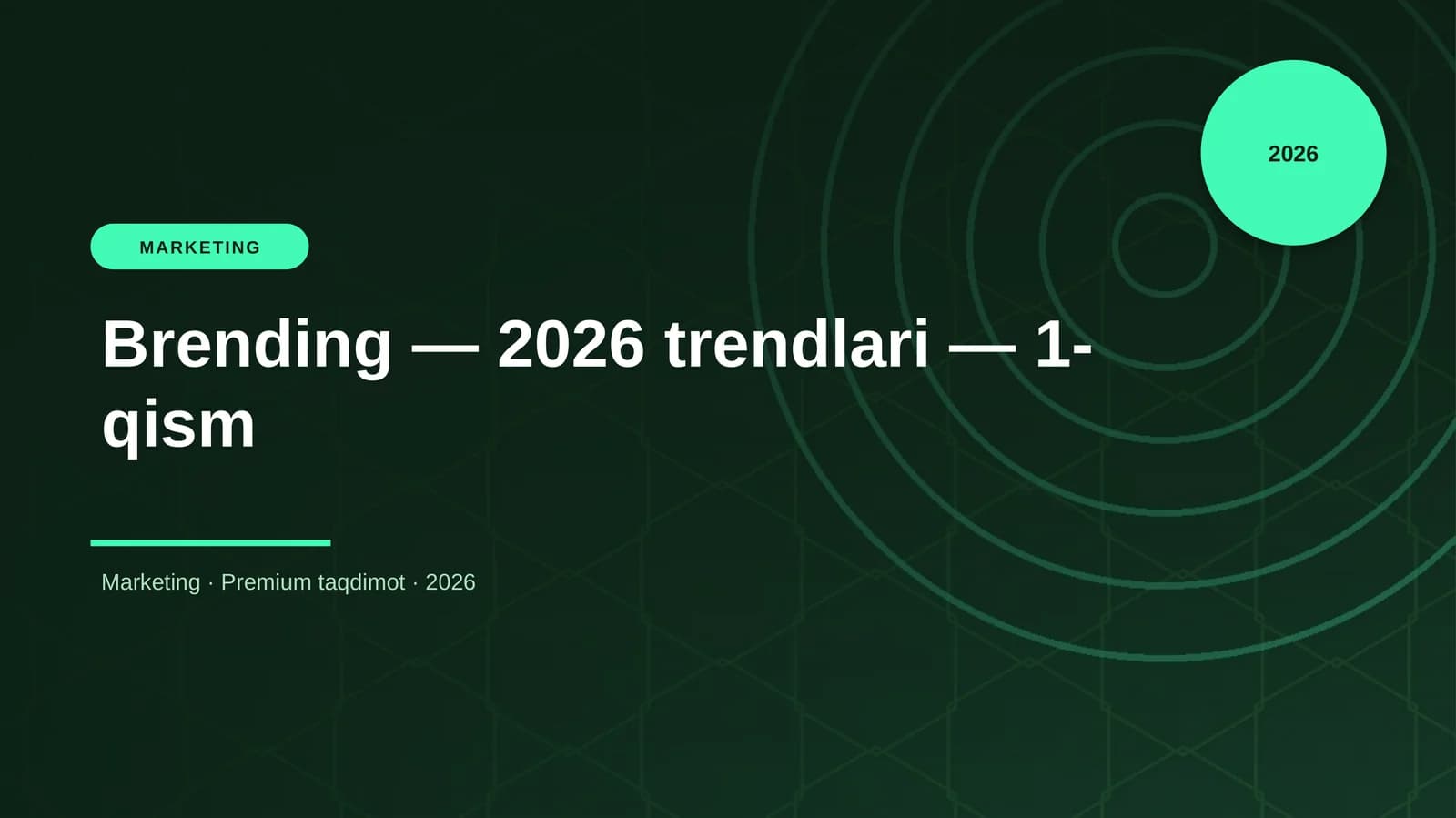 Brending — 2026 trendlari — 1-qism
