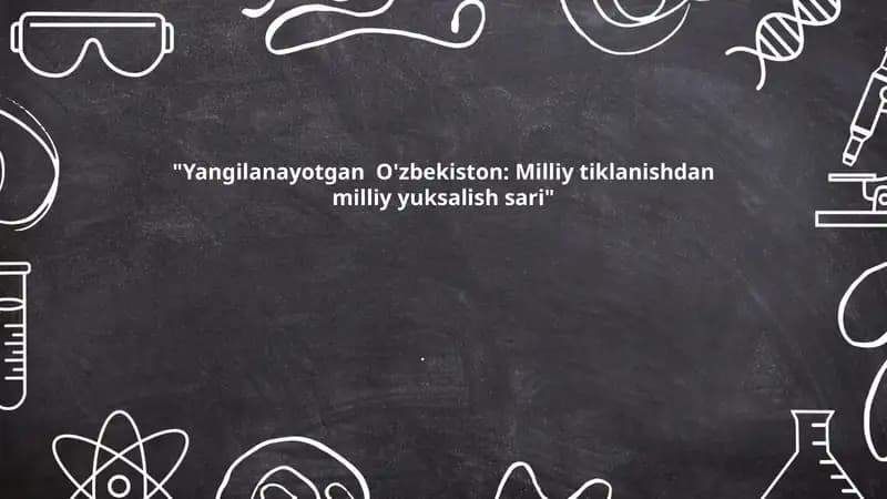 Yangilanayotgan O'zbekiston: Milliy tiklanishdan milliy yuksalish sari