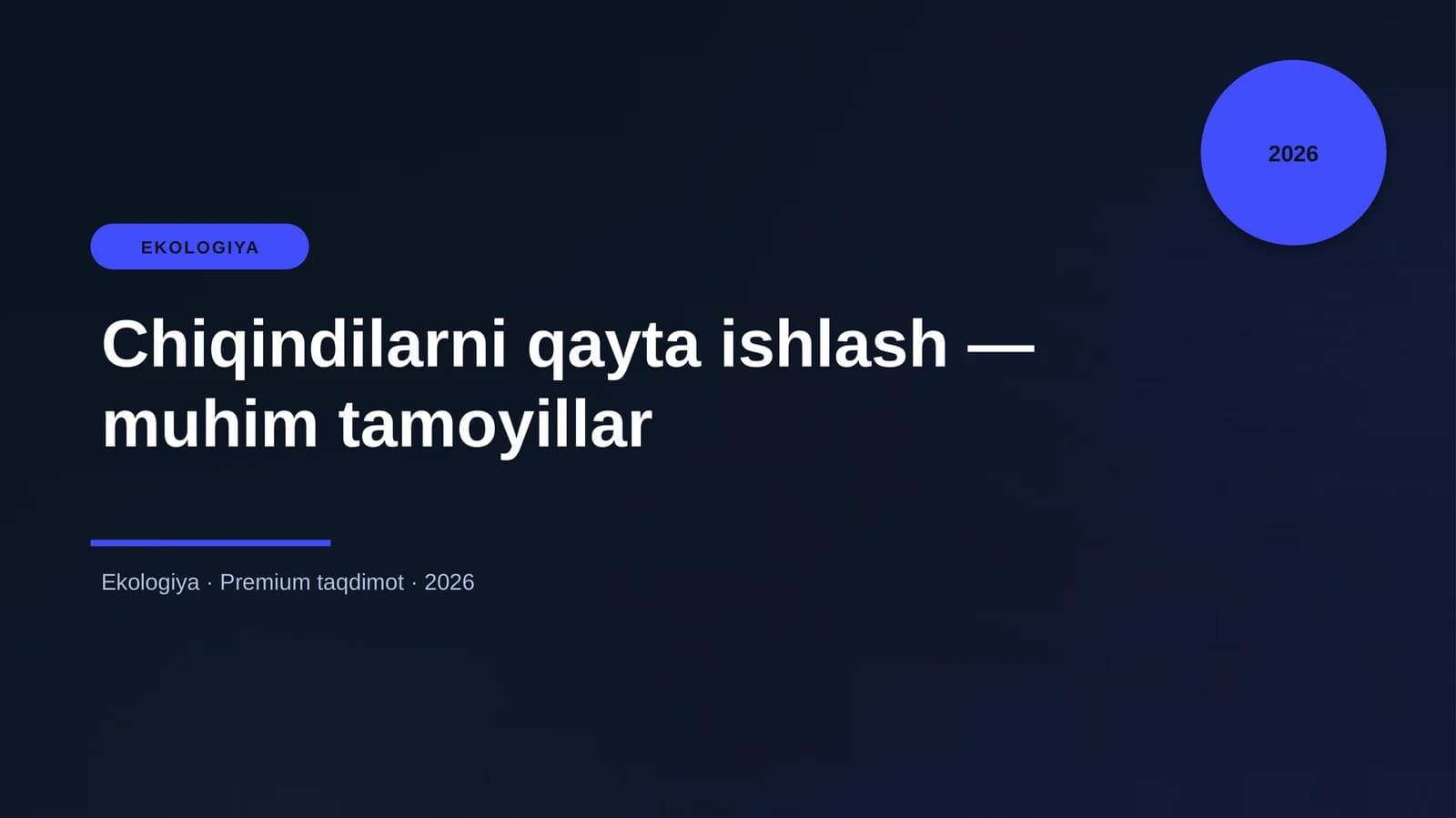 Chiqindilarni qayta ishlash — muhim tamoyillar