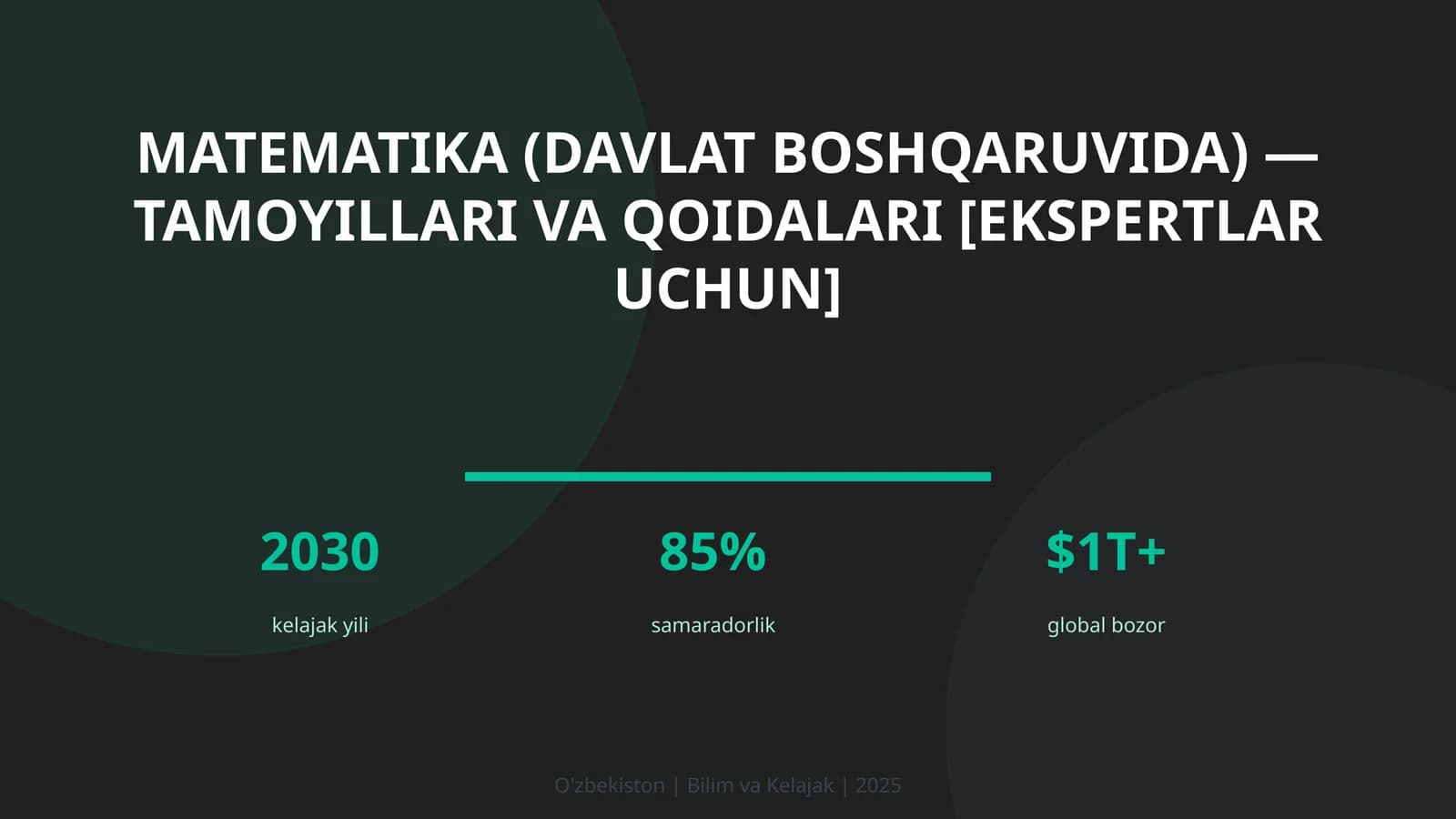 MATEMATIKA (DAVLAT BOSHQARUVIDA) — TAMOYILLARI VA QOIDALARI [EKSPERTLAR UCHUN]