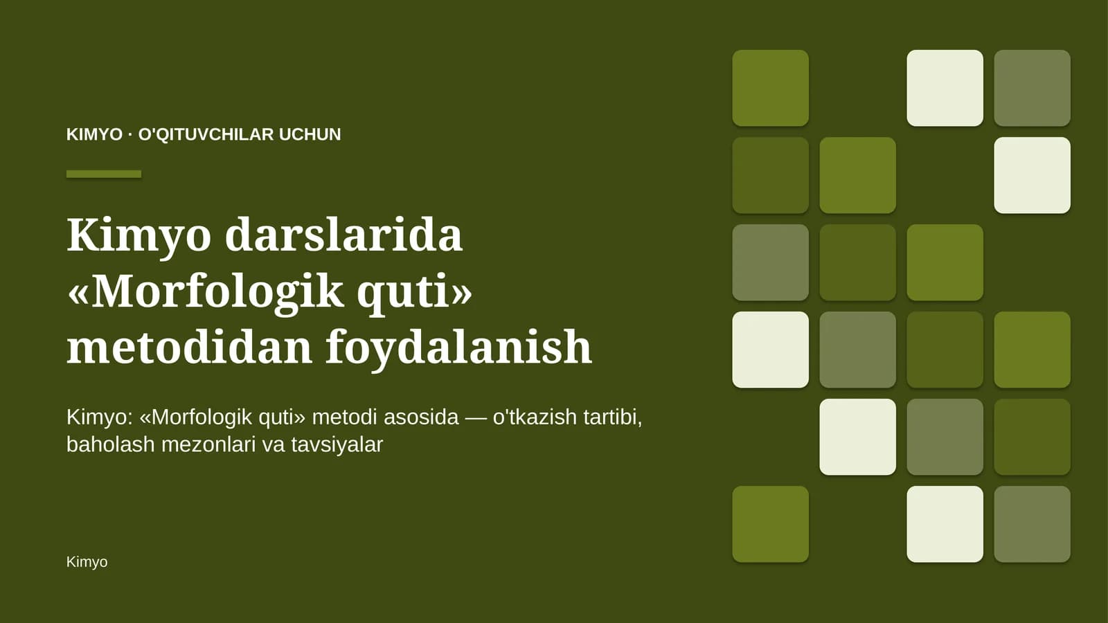 kimyo darslarida morfologik quti metodidan foydalanish 9068