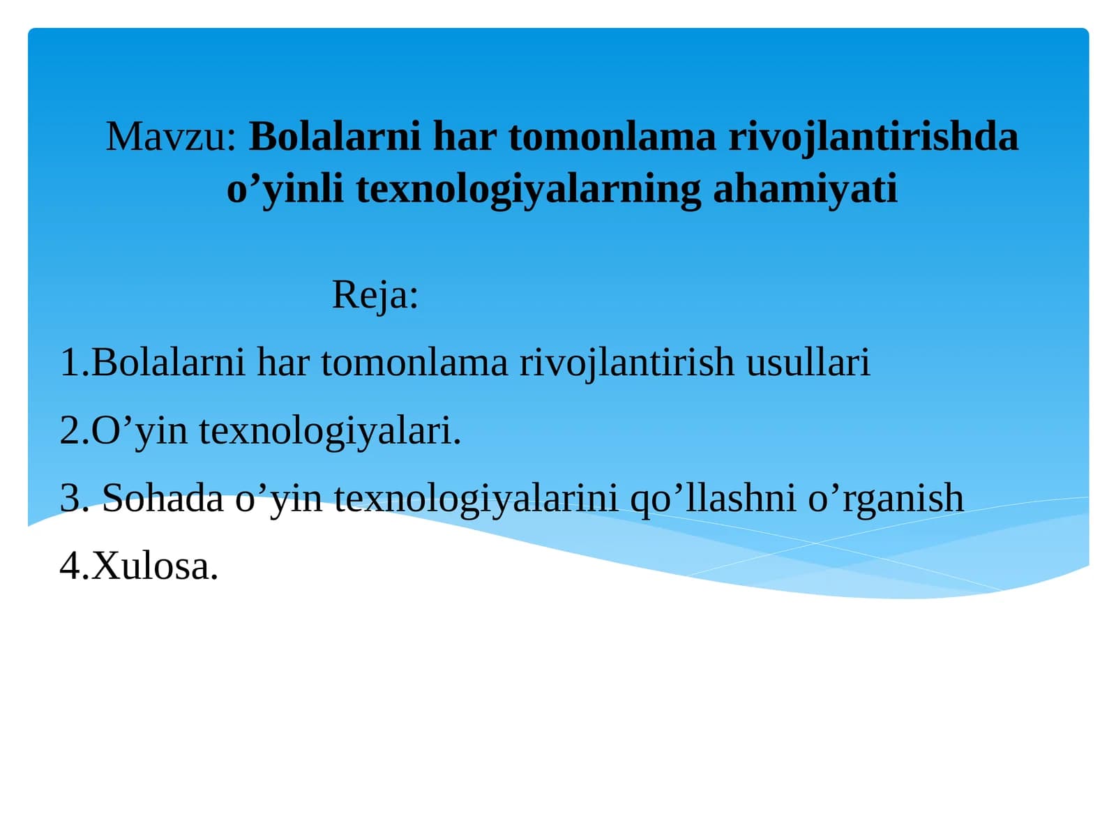Bolalarni hartomonlama va rivojlantirish usullari