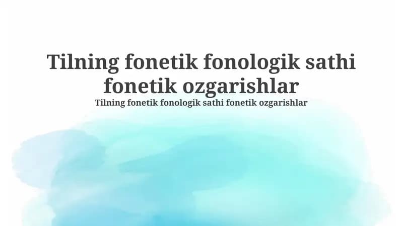 Tilning fonetik fonologik sathi fonetik ozgarishlar