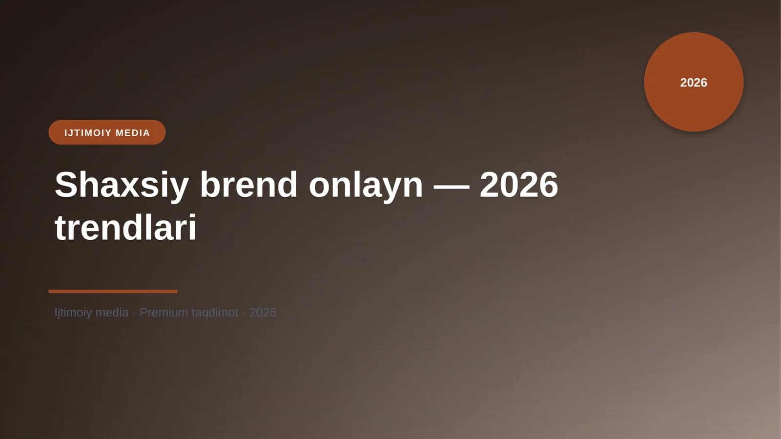 Shaxsiy brend onlayn — 2026 trendlari
