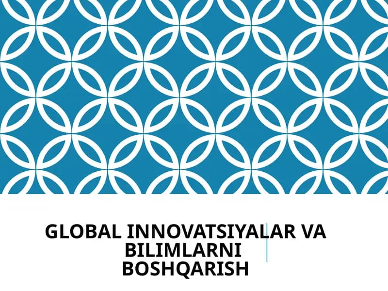 GLOBAL INNOVATSIYALAR VA BILIMLARNIBOSHQARISH