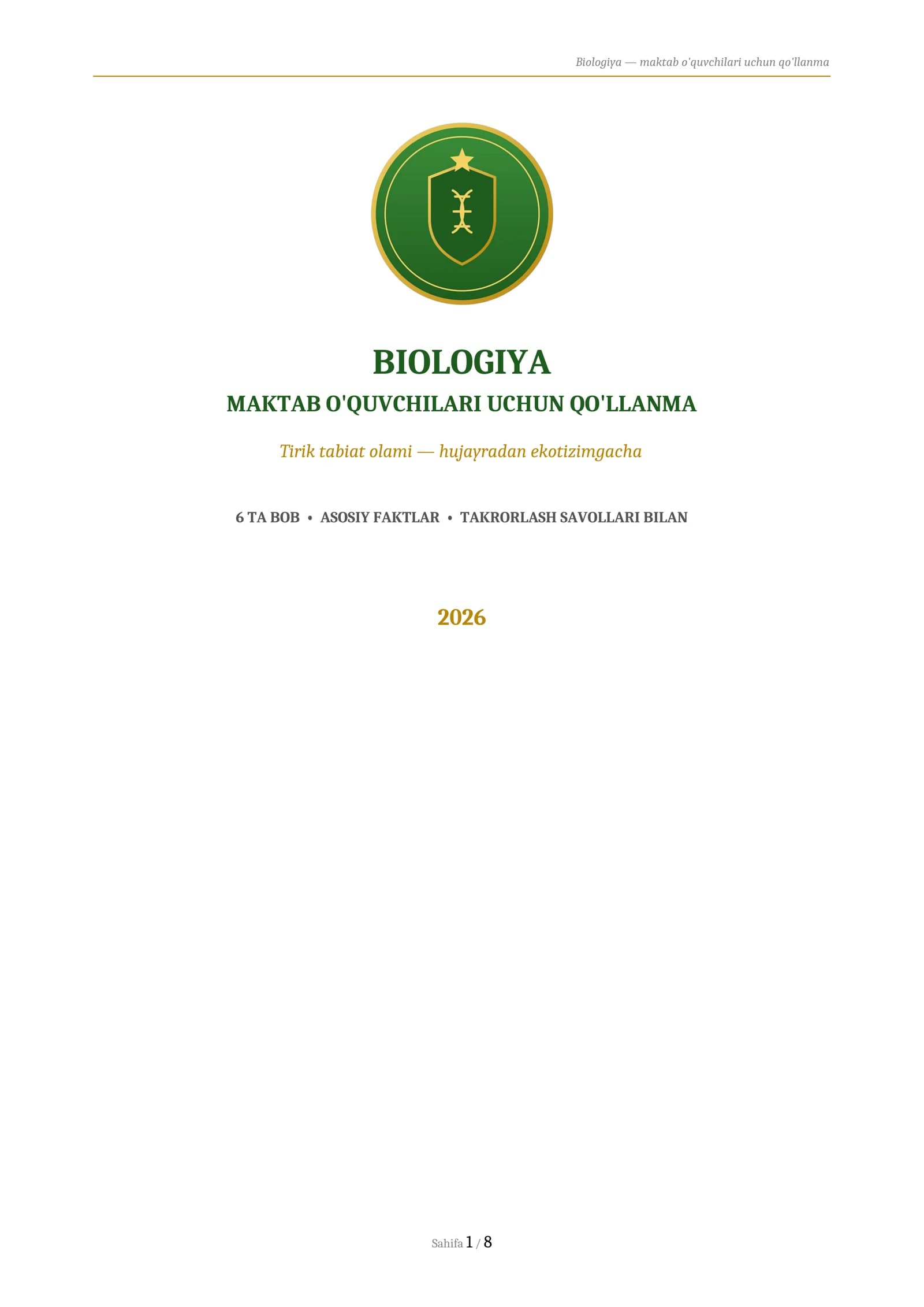 BIOLOGIYA
MAKTAB O'QUVCHILARI UCHUN QO'LLANMA
Tirik tabiat olami — hujayradan ekotizimgacha