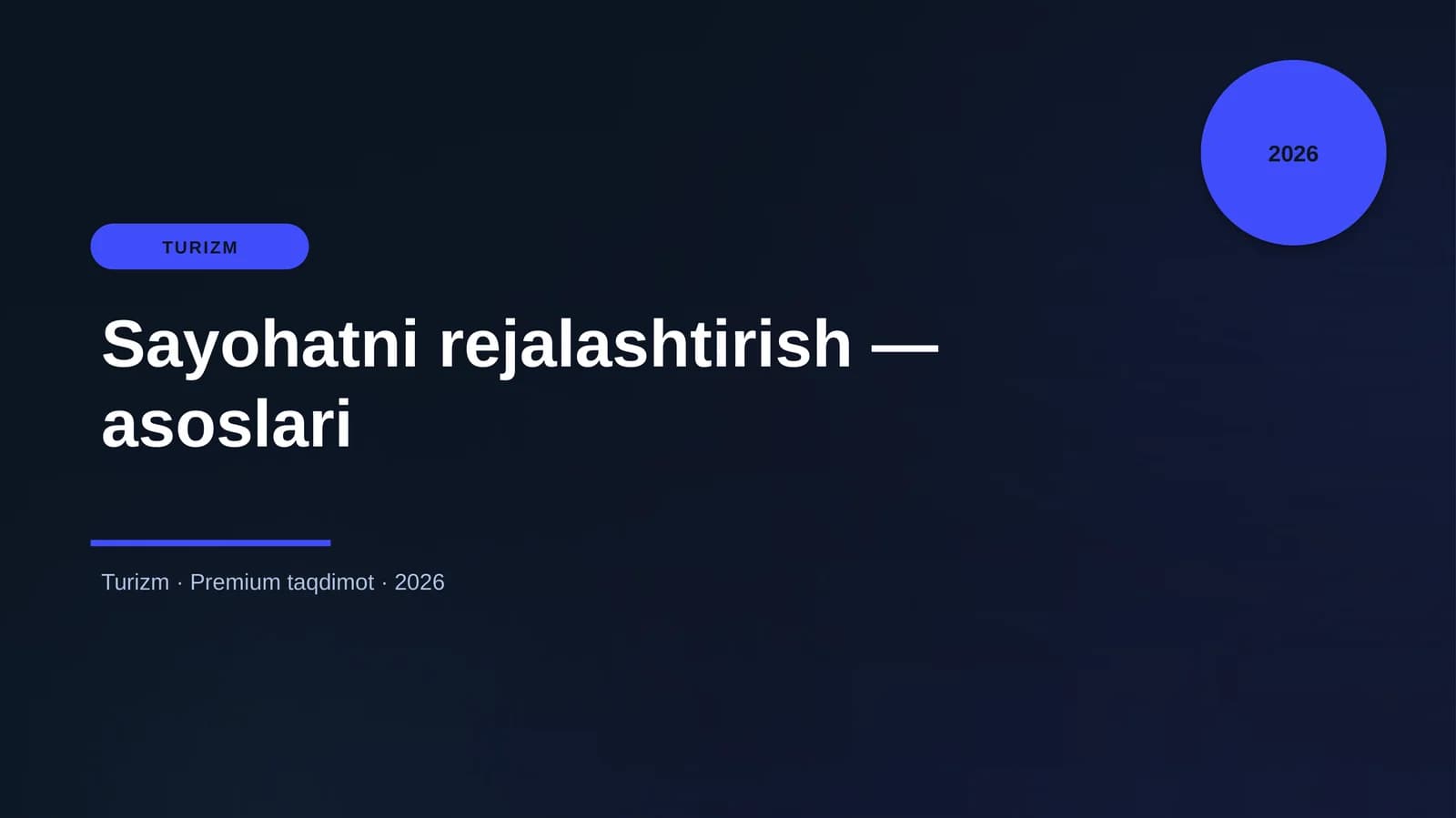 Sayohatni rejalashtirish — asoslari