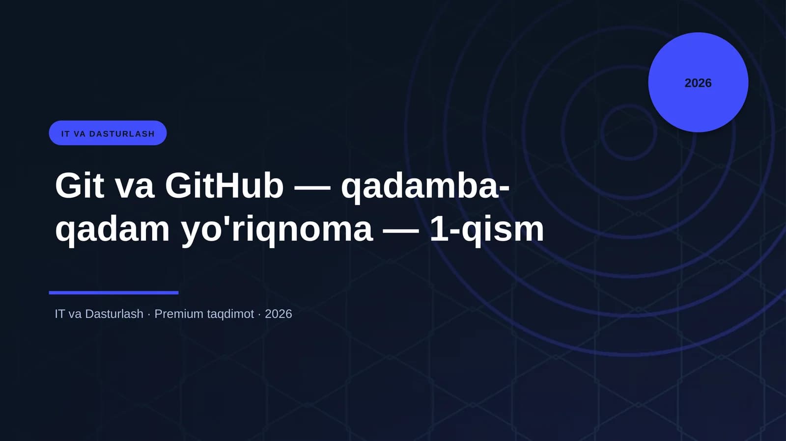 Git va GitHub — qadamba-qadam yo'riqnoma — 1-qism