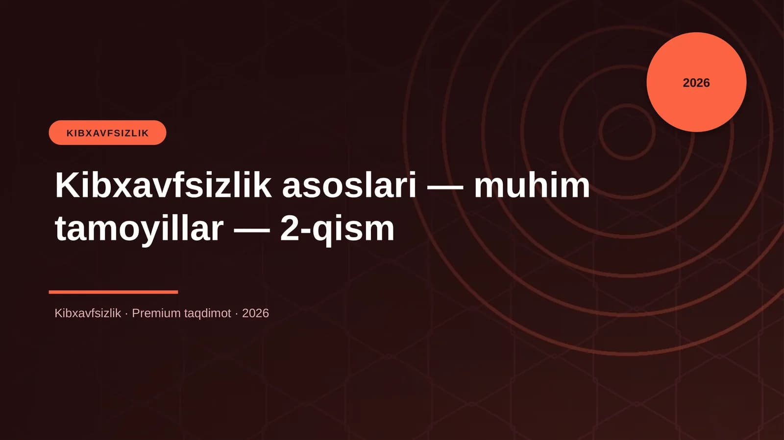 Kibxavfsizlik asoslari — muhim tamoyillar — 2-qism