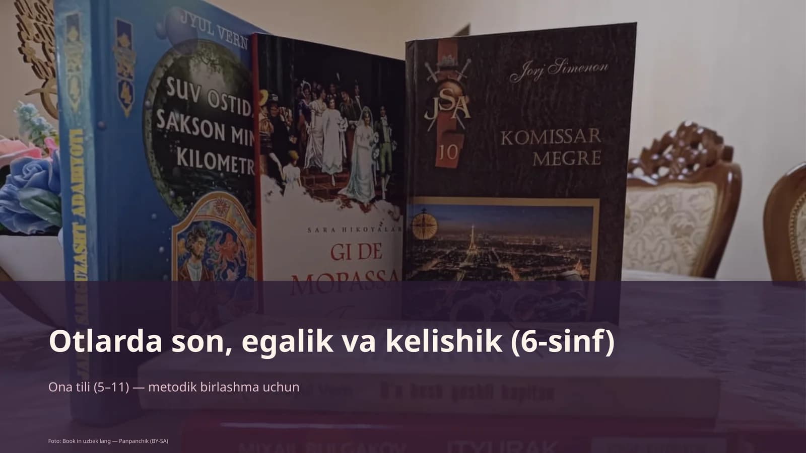 Otlarda son, egalik va kelishik (6-sinf)