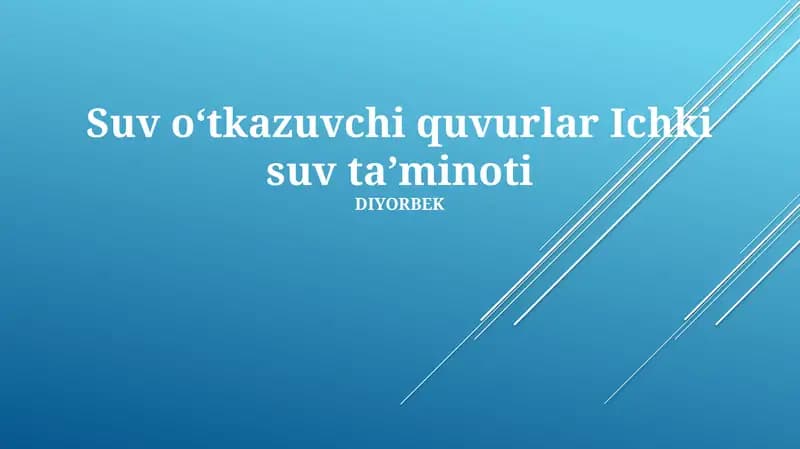 Suv o‘tkazuvchi quvurlar Ichki suv ta’minoti