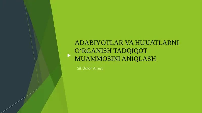 ADABIYOTLAR VA HUJJATLARNI O‘RGANISH TADQIQOT MUAMMOSINI ANIQLASH