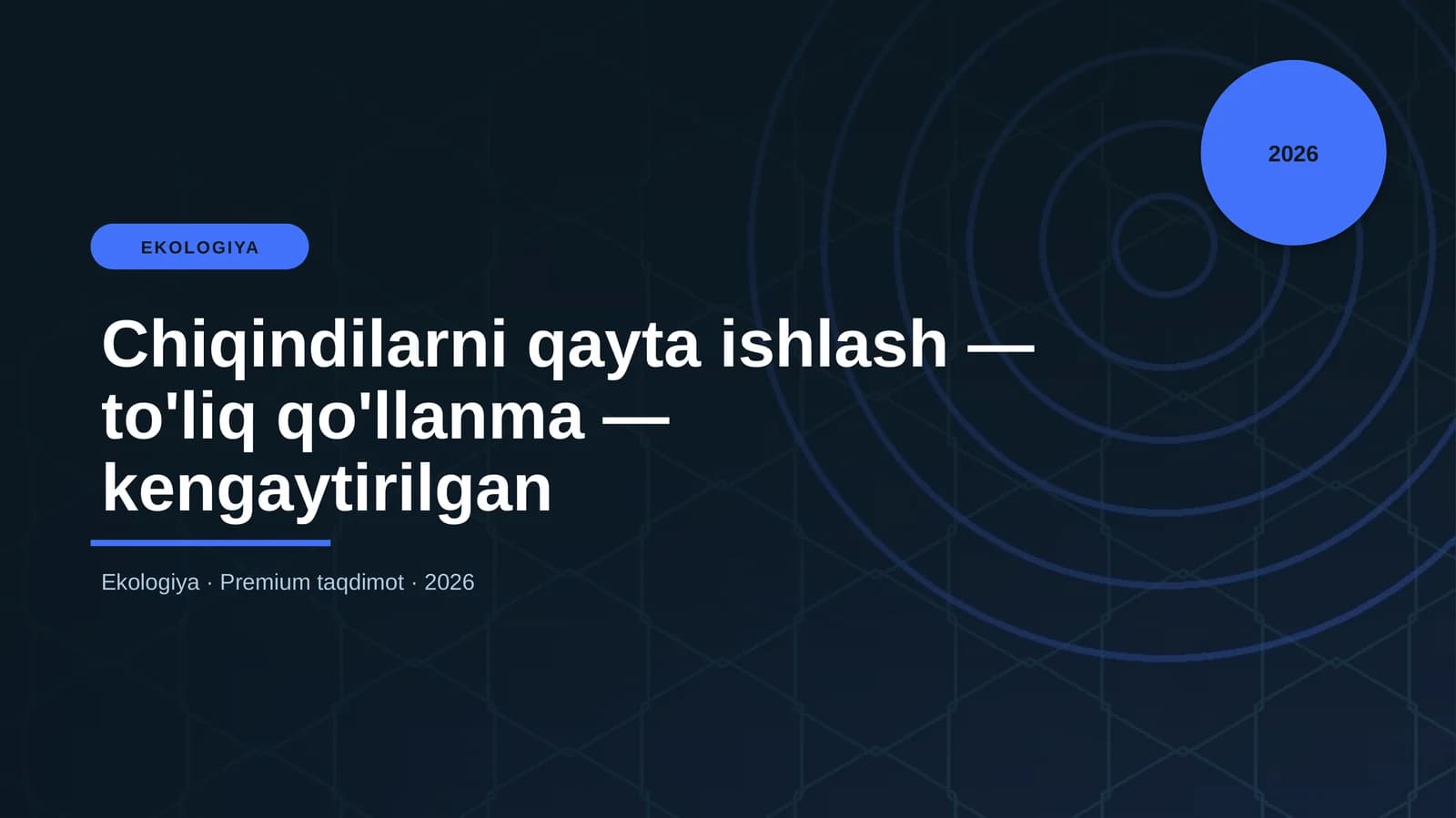 Chiqindilarni qayta ishlash — to'liq qo'llanma — kengaytirilgan