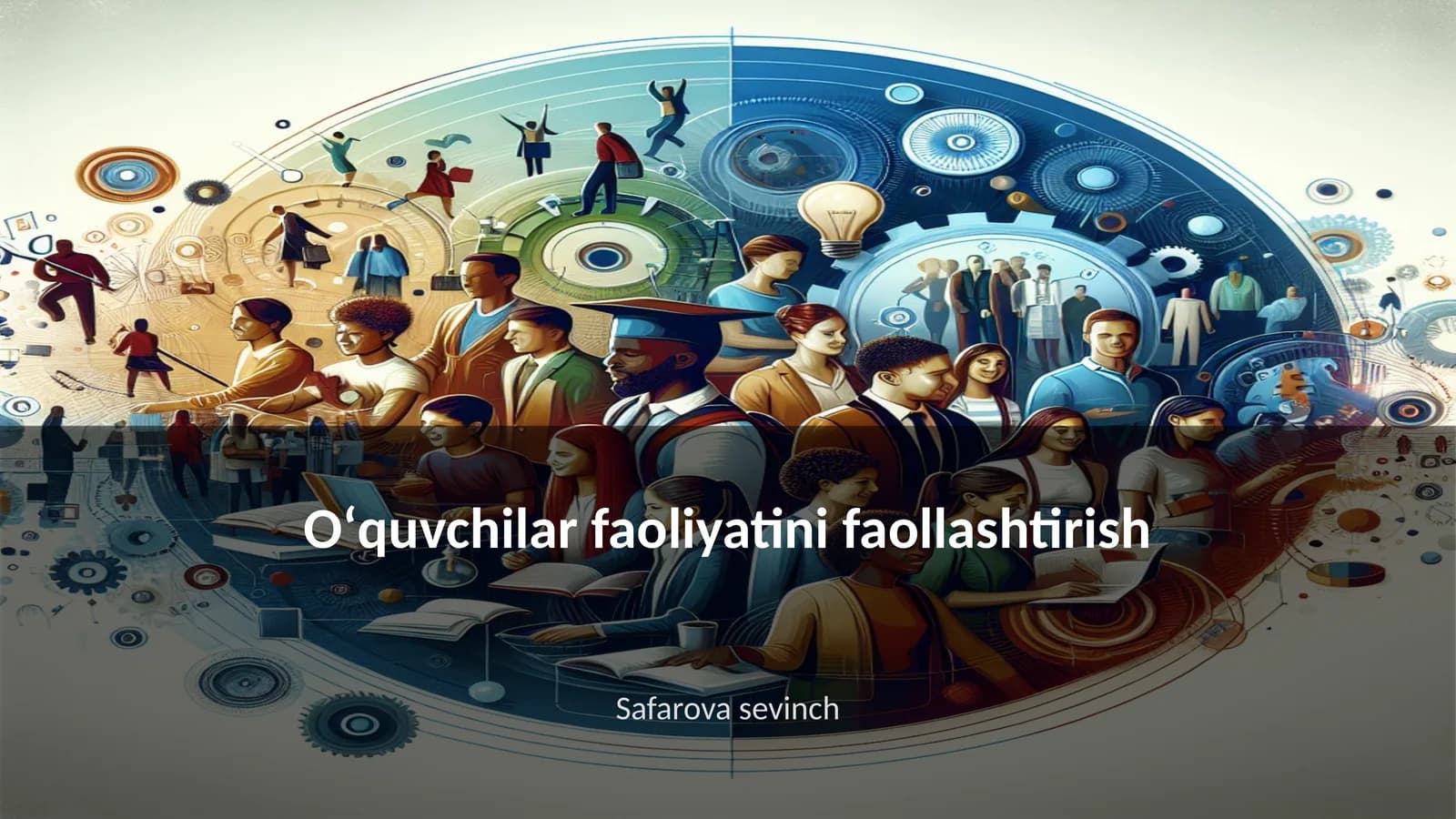 Oʻquvchilar faoliyatini faollashtirish